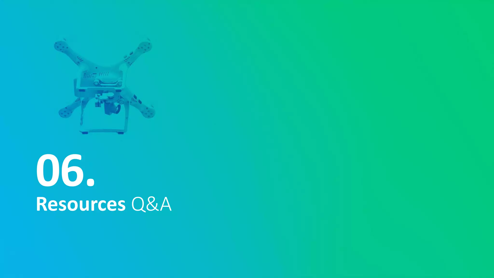 06.
Resources Q&A
 