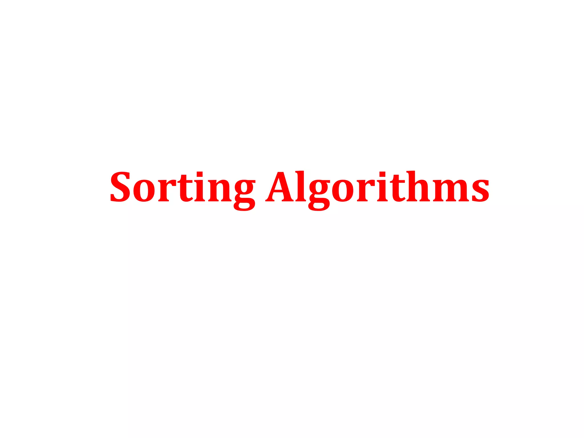 Sorting Algorithms

 