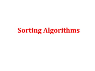 Sorting Algorithms

 