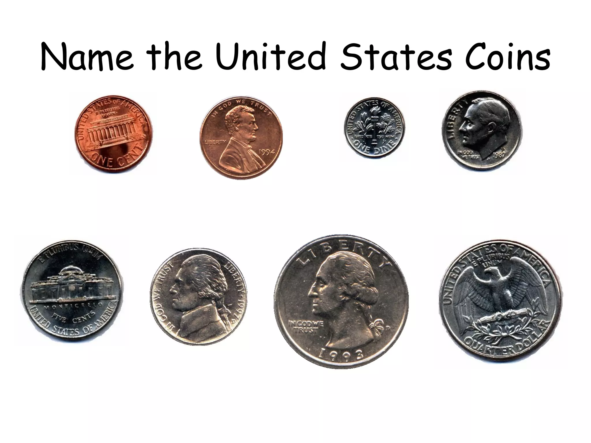 Name the United States Coins