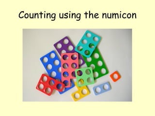 Counting using the numicon
 