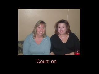 Count on   