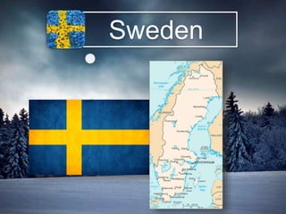 Sweden 
 