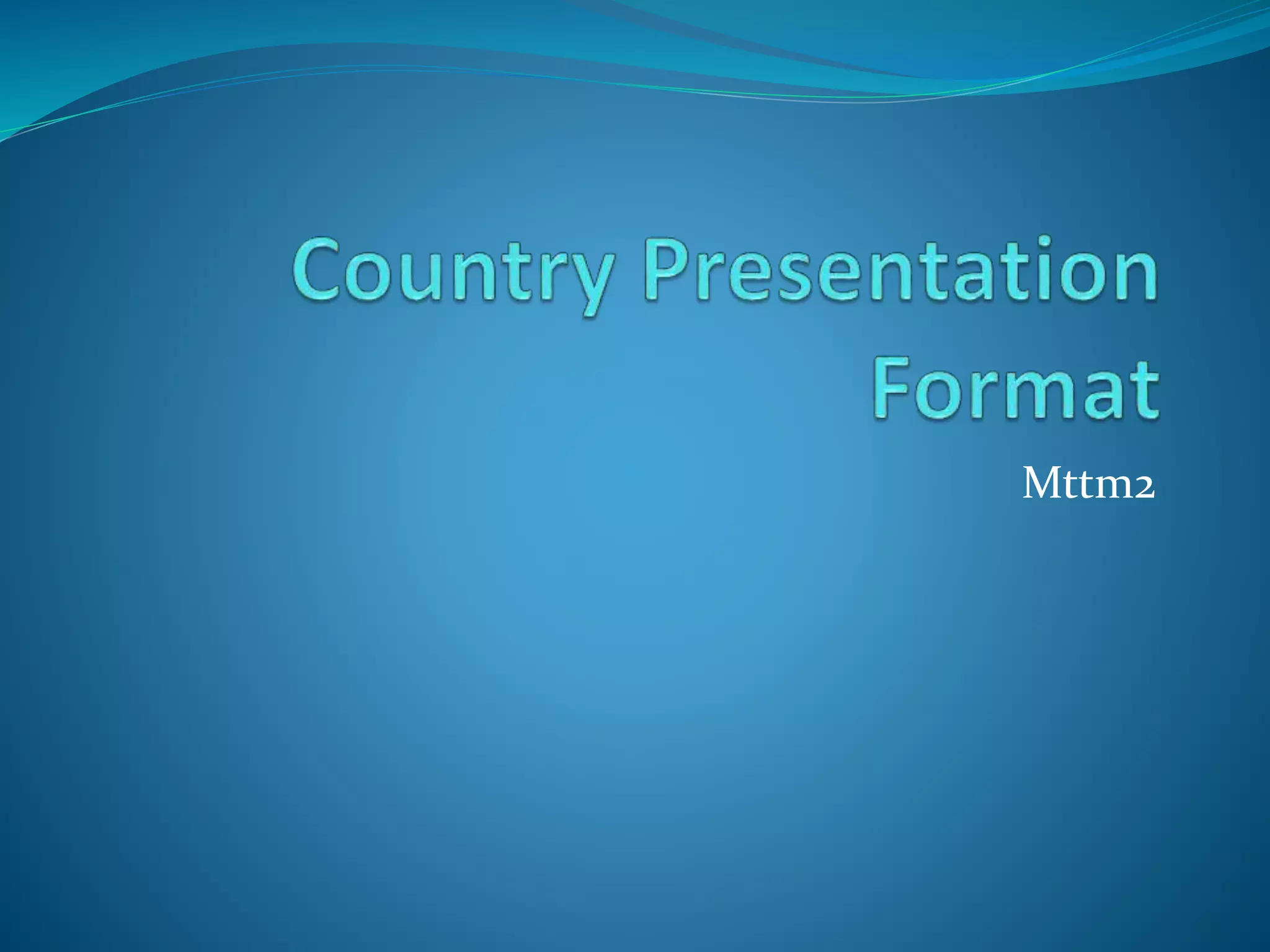 Country presentation PPT Free Download
