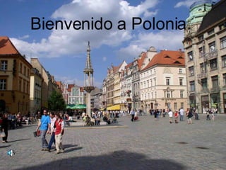 Bienvenido a Polonia 