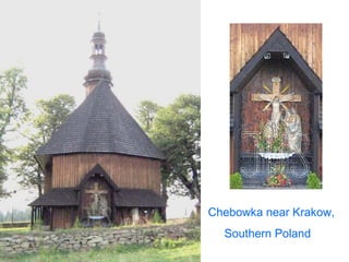 Chebowka near Krakow,
  Southern Poland
 