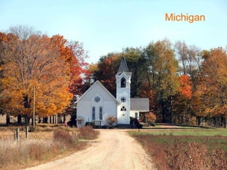 Michigan
 