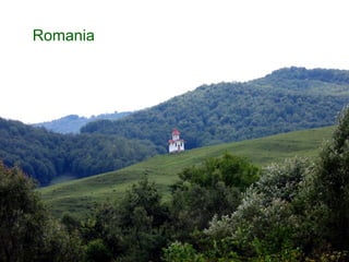 Romania
 
