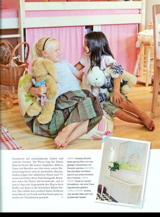 ~   ..-..


                                                                                                 ß~tD    J    .

      '.
                                                                                                              .
                                                                                                             .J:



                                                                                                                   I




Hausherrin      auf    zurückhaltende      Farben   und     OBEN: Victorias Zimmer
schlichte    Formen.    Die Würze       liegt bei Hanne     bietet genug Platz zum aus-
dann im Detail: Mit bunten Teppichen, Bildern,              giebigen Herumtoben mit
Vasen und Karaffen aus Glas sowie zarten Blu-               Freundin Jannike. RECHTS:
menarrangements        setzt sie persönliche   Akzente.     Das Gemälde mit Elefant
Zudem prägen ihre zahlreichen Reisen nach Vi-               stammt aus einem Kinderla-
etnam und Indien ihren Einrichtungsstil. Beson-             den in Aarhus. LINKS
ders Asien hat Hanne tief beeindruckt,   und so             OBEN: Oscar an seinem
kam es, dass viele Gegenstände den Weg in ihren             Schreibtisch, der einst Tines
Koffer und damit in die heimischen Räume fan-               Urgroßmutter gehörte.
den. Das verleiht dem nordisch klaren Ambiente              LINKS UNTEN: Victoria
einen Hauch von Exotik und hat Hanne            ganz ne-    und Jannike teilen sich den
benbei zur Trendsetterin gemacht.                      ..   einladenden Sessel.

                                                                                            --
 