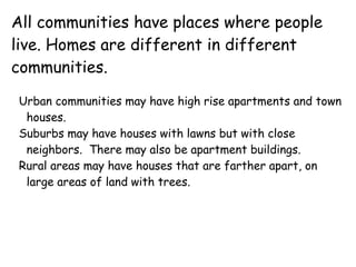 I am the country mouse. I live in a  rural  community in  Nebraska. The population in Hampton,Nebraska is 439. 