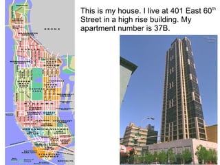 All communities have places where people live. Homes are different in different communities. Urban communities may have high rise apartments and town houses. 