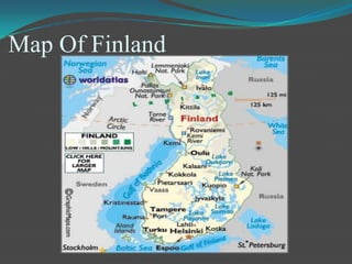 The climate conditions of Finland are quite cold.
