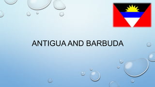 ANTIGUA AND BARBUDA
 