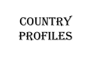 Country Profiles 