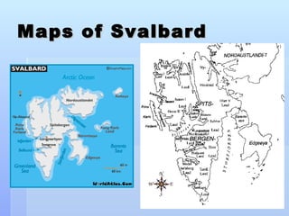 Maps of Sval bard 
