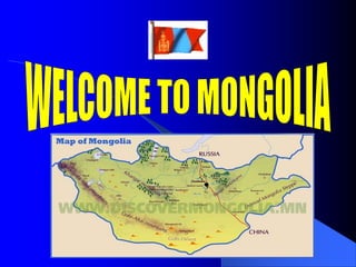 WELCOME TO MONGOLIA 