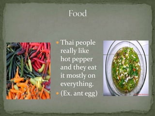 Thai people are used to eating rice with their mealFavorite food