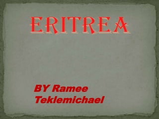 Flag This is Eritrea's flag. 