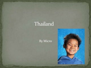 ThailandKingdom of Thailand