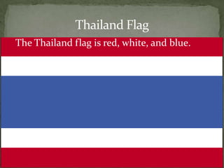 	ThailandThis is Thailand island.