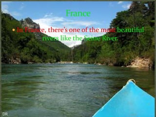 FranceThe money in France is almost the same as money in Mexico.