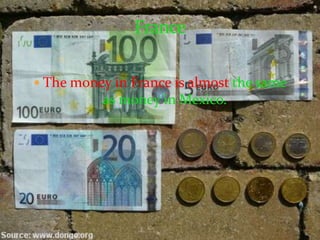 FranceThe Louvre museum is one of the most beautiful museums.