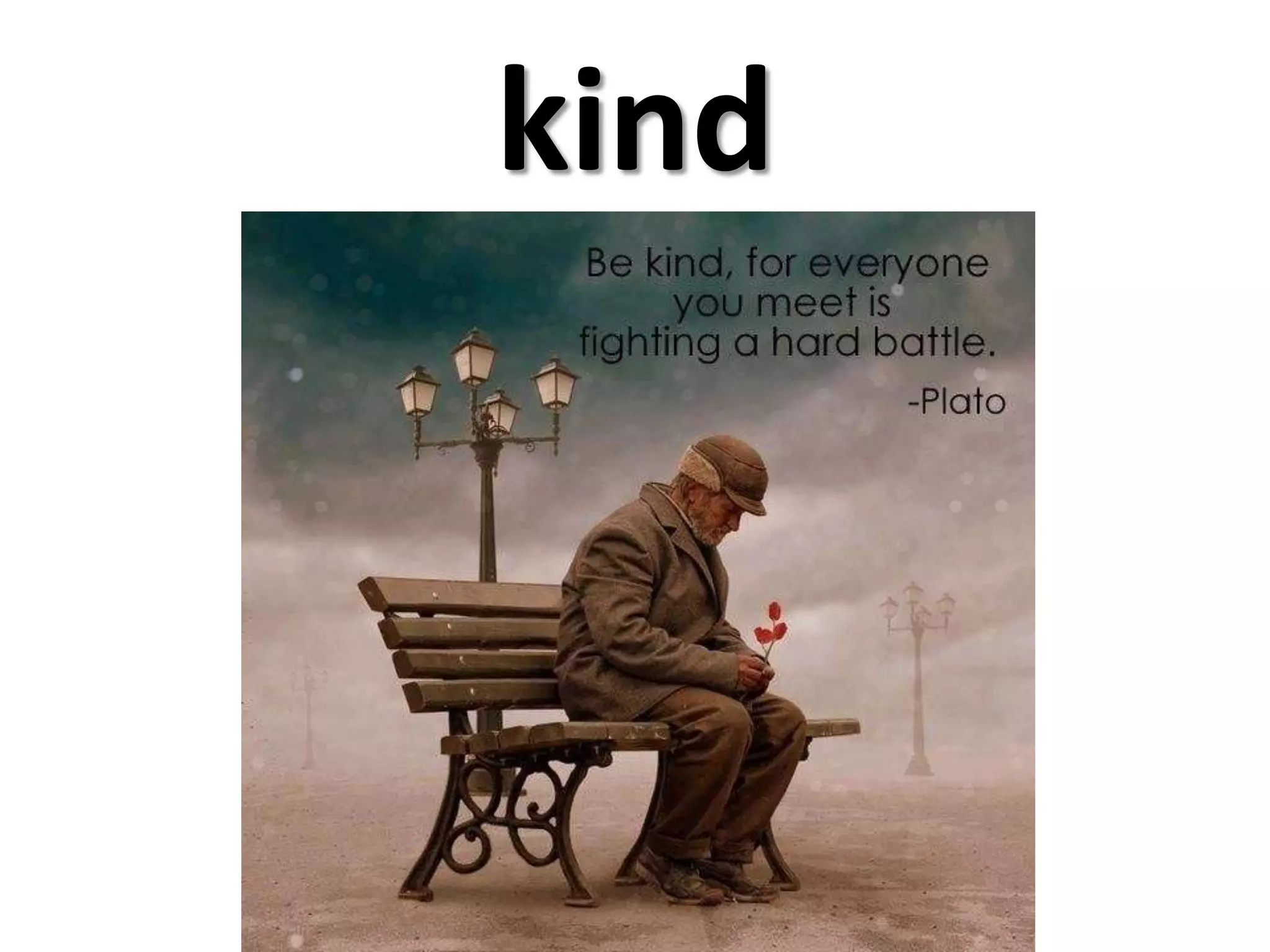 kind
 