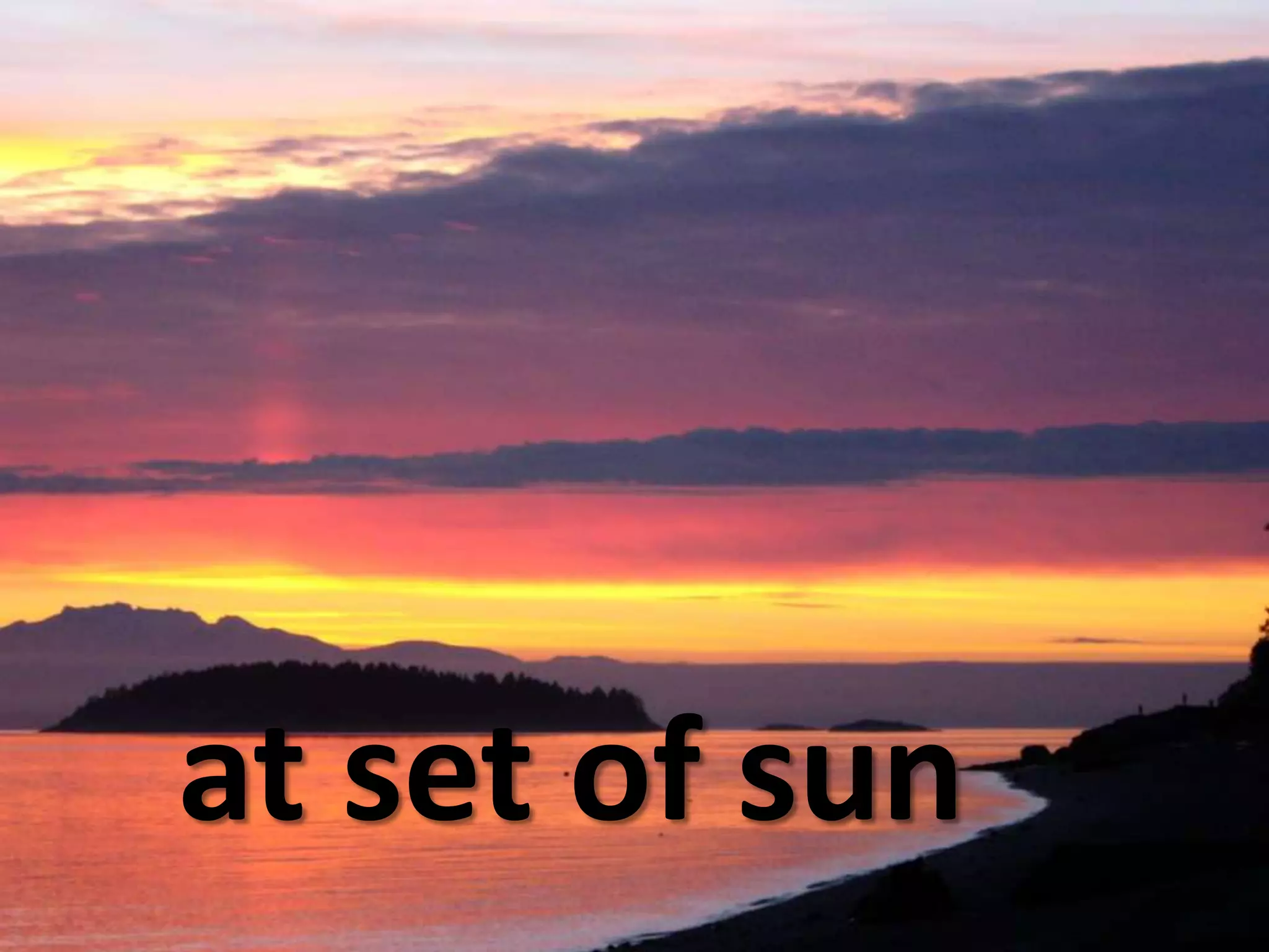 at set of sun
 