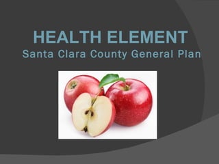 HEALTH ELEMENT   Santa Clara County General Plan 