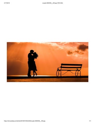 4/17/2018 couple-3064048__340.jpg (700×340)
https://cdn.pixabay.com/photo/2018/01/05/22/48/couple-3064048__340.jpg 1/1
 