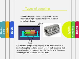 Coupling and riveting