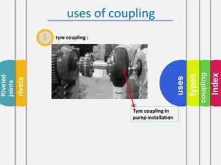 Coupling and riveting