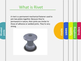 Coupling and riveting
