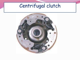 Centrifugal clutch
 