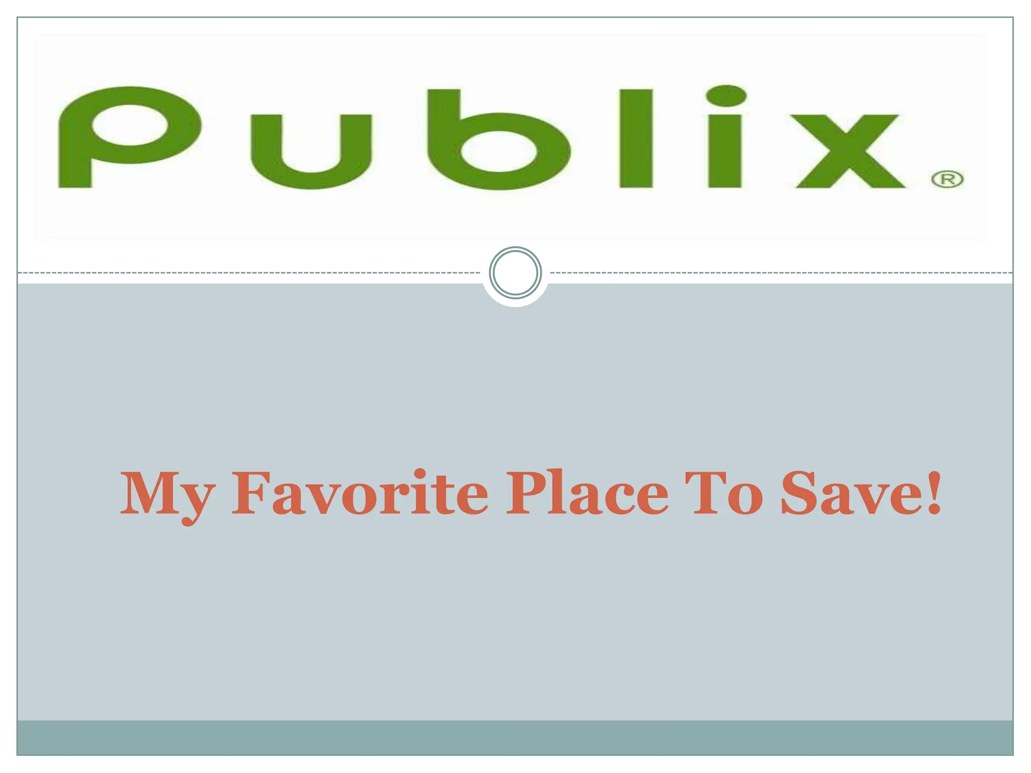 My Favorite Place To Save! 