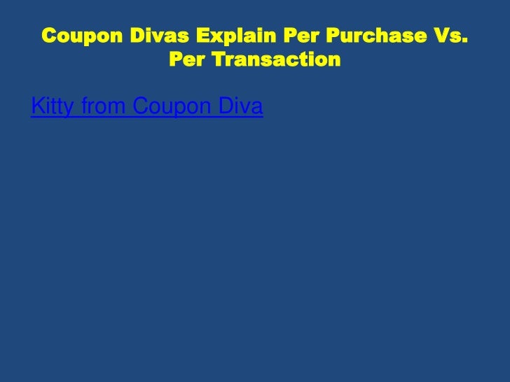 One coupon per purchase meaning