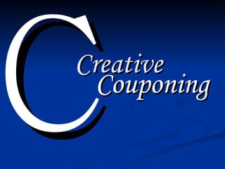 Creative   Couponing C 