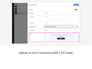 Add in the necessary details like the Headline, Description
and Expiry Date
 
