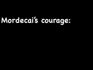 Courage
