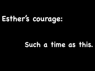 Courage