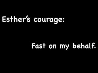 Courage