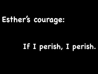 Courage