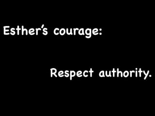 Courage