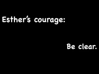 Courage