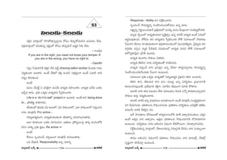 xÅ|_»∞–HõÅ|_»∞ 
53 
ã¨Ô~·# =∂~°æOÖ’ ™êyáÈ`«∞#flÑ¨C_»∞ HÀÑ¨O `≥K«∞ÛHÀ=Åã≤# J=ã¨~°O ÖË^OE∞. 
=„Hõ=∂~°æOÖ’ ≥_»∞`«∞#fl Ñ¨HõΔOÖ’ HÀÑ¨O `≥K«∞Û‰õΩÕ J~°›`« h‰õΩ ÖË^OE∞. 
– QÍOnèl 
If you are in the right, you need not loose your temper. If 
you are in the wrong, you have no right to 
- Gandhi 
QÆ»¤O wÜ«∞_®xH˜ HõuÎx KÕ`« Ñ¨Ëì shaving sallon worker K≥OÑ¨‰õΩ QÍ@∞ 
ÃÑ@ì‰õΩO_® LO_®e. JOË KÕuÖ’ HõuÎ LO^OEx x~°¡HõºOQÍ LOË Z^OE∞˜ å_ç 
K«~°‡O `≥QÆ∞`«∞Ok. 
JOË 
=∞#O KÕÑ¨Ëì U Ñ¨xÔH·å =∞#Õ∞ ÉÏ^èOEº`« =Ç≤ÏOKåe. ÉÏ^èOEº`« JÕk XHõ~°∞ 
WKÕÛk HÍ^OE∞. „Ñ¨u XHõ¯~°∞ ÉÏ^èOEº`«#∞ ã‘fiHõiOKåe. 
Life is a `do it to self ' project ÖÏ LO_®e. JO`Õ HÍx being done 
to... „áê*ˇ‰õΩì HÍ‰õÄ_»^OE∞. 
rq`«OÖ’ `«=∞‰õΩ Uk HÍåÖ’, Uk ™êkèOKåÖ’, ZÖÏ ™êkèOKåÖ’ QÆ∞iÎOz# 
å~°∞ =∂„`«Õ∞ Pro active - 
x~å‡}Ï`«‡HõOQÍ, ÉÏ^èOEº`åÜ«Ú`«OQÍ rq`åxfl #_»Ñ¨QÆÅ∞QÆ∞`å~°∞. 
JÖÏ ‰õÄHÍO_® XHõ~°∞ ã¨∂zOz#, W`«~°∞Å „áÈ^OEƒÅOÃÑ· HÍ~°º ~°OQÆOÖ’H˜ 
ky# åà◊√§ „Ñ¨u HõΔ}O Re active QÍ 
JOË 
ˆH=ÅO ã¨ÊOkOKÕ, ^OE~°Ê}OÖÏ =∂„`«Õ∞ q∞QÆ∞Å∞`å~°∞. 
XHõ Õ∞^è•q Responsibility J#fl Ñ¨^•xfl 
Response - Ability Jx qâı¡+≤OKå~°∞. 
ã¨ÊOkOKÕ ™ê=∞~å÷ºxfl ÃÑOá⁄OkOK«∞HÀ=_»O J#fl =∂@. 
ÅHΔÍºxfl x~°‚~ÚOK«∞‰õΩÕ „Ñ¨„H˜Ü«∞Ö’ =∞#efl =∞#O ˆHO„^OEOQÍ xÅÉˇ@∞ìHÀåe. 
L#fl`« ™ê÷~ÚÖ’ ÉÏ^èOEº`åÜ«Ú`« =ºH˜Î`«fiO L#fl åiˆH ÉÏ^èOEº`« JOË Uq∞’ 
J~°÷=∞=Ù`«∞Ok. áÈbã¨∞ `«# ÉÏ^èOEº`«#∞ ã‘fiHõiOK«Hõ áÈ`Õ ã¨=∂[OÖ’ ™ê^è•~°} 
¿Ñ^OEåx r=#O âßOuÜ«Ú`«OQÍ Éèí„^OE`å=ÅÜ«∞OÖ’ =ÚO^OE∞ÔHà◊§^OE∞. ≥·^OE∞º_»∞ `«# 
^OEQÆæ~°‰õΩ =zÛ# åºkè Ñ‘_ç`«∞_ç q+¨Ü«∞OÖ’ ÉÏ^èOEº`« =∞~°z áÈ`Õ ã¨=∂[OÖ’ 
P~ÀQÆºHõ~°≥∞ÿ# „áê}˜ LO_»^OE∞. 
ÉÏ^èOEº`« HõÅå~°∞ ™ê‰õΩÅ∞ ≥`«Hõ~°∞. 
ÉÏ^èOEº`« `≥eã≤# å~°∞ Ñ¨iã≤÷`«∞Å`À ~årÑ¨»~°∞. 
ÉÏ^èOEº`« QÆ∞iÎOKÕ åi „Ñ¨=~°Î# Jxfl Õà◊ÖÏ HÍ~°ºx~°fiÇ¨Ï} ™ê=∞~å÷ºxfl 
ÃÑOá⁄OkOK«‰õΩÕO^OE∞‰õΩ gÅ∞QÍ LO@∞Ok. 
ã¨Ç¨Ï[OQÍ „Ñ¨u XHõ¯~°∞ ÉÏ^èOEº`«`À x~å‡}Ï`«‡Hõ ≥·Yix Hõey LOÏ~°∞. 
`≥eã≤ HÍx, `≥eÜ«∞Hõ HÍx =∞# K«∞@∂ì L#fl Ñ¨iã≤÷`«∞Å „Ñ¨ÉèÏåxH˜ 
`«Å=Oz#@¡~Ú`Õ, „Ñ¨fÑ¶¨∂`« â◊H˜ÎQÍ, Ñ¨~ånè# r=ÙÅ∞QÍ q∞ye áÈ`å~°∞. 
JÖÏ˜ å~°∞ `«=∞ q[Ü«∞O ÖË^• Ñ¨~å[Ü«∞O ≥#∞Hõ ZÀfl HÍ~°}ÏÅ∞åflÜ«∞x 
™ê‰õΩÅ∞ J_»∞¤ ÃÑ@∞ì‰õΩOÏ~°∞. 
JÖÏ˜ åiH˜ Jxfl q+¨Ü«∂Å∞ J#∞‰õÄÅOQÍ LOË =∂„`«Õ∞ ã¨O`«$Ñ≤ÎHõ~°OQÍ 
Ñ¨x KÕÜ«∞QÆÅ~°∞. Ñ¶¨e`åÅ#∞ ™êkèOK«QÆÅ~°∞. „Ñ¨u‰õÄÅ Ñ¨iã≤÷`«∞Å∞ Z^OE∞Ô~·`Õ K«uH˜Å 
Ñ¨»@Õ∞ åiH˜ KÕ`«≥·# Ñ¨x. 
J^Õ ™ê#∞‰õÄÅ ^èÀ~°}∞Å`À HÍ~°º~°OQÆOÖ’H˜ ^OE∂ˆH L`åûÇ¨Ï=O`«∞Å∞ ZHõ¯_» 
LOË JHõ¯_» åi L`åûÇ¨ÏO L`«Î=∞ Ñ¶¨e`åÅ#∞ ™êkèOK«®xH˜ ^ÀÇ¨Ï^OEHÍiQÍ 
LO@∞Ok. Ñ¨iã≤÷`«∞Å∞ å~°∞ PtOz# q^èOEOQÍ ÖËHõáÈ~Úå, x~°∞`åûÇ¨ÏÑ¨»~°∞. 
xˆ~ÌtOK«∞‰õΩ#fl =∂~°æOÖ’, KÕ~åÅ#∞‰õΩ#fl QÆ=∂ºxH˜ KÕ~°»O åi ã¨OHõÅÊOQÍ 
LO@∞Ok. 
`å=Ú PtOz# q^èOEOQÍÕ Ñ¶¨e`åÅ∞ ™êkèOK«»O åi =∂@Ö’¡, KÕ`«Ö’¡ 
ã¨Ê+¨ìOQÍ HõxÑ≤ã¨∂Î LO@∞Ok. 
#∂ºq[£ |∞H±û 174 H~ˆõ *ò #∂ºq[£ |∞H±û 175 
H~ˆõ *ò 
 