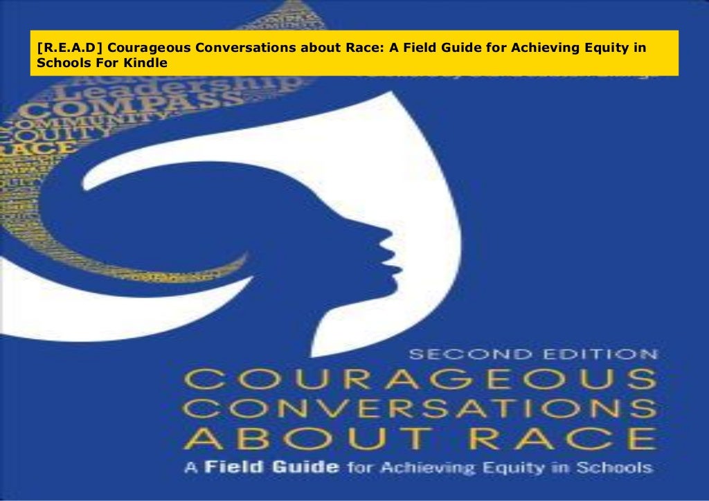 courageous conversations about race kindle courageous conversations about race kindle