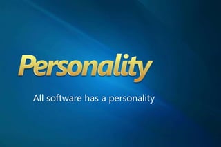 All software has a personality
 