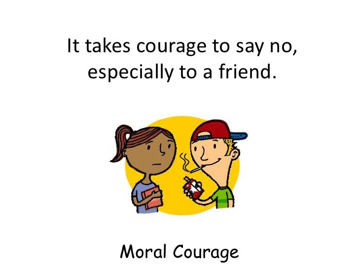 Moral courage essay
