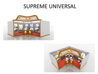 SUPREME UNIVERSAL
 