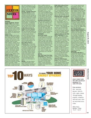 SUPPORT
Family Readiness Groups
NMCB 1 FRG invites friends
and family members to attend
FRG meetings the second
Monday of every month at the
Youth Activities Center, building
335. Meetings are from 6 - 8
p.m. Children are welcome and
baby sitting is provided during
deployment.
NMCB 11 FRG invites friends
and family members to attend
FRG meetings the last Monday
of every month at 6 p.m. The
meetings are held at the Youth
Activities Center on board
NCBC Gulfport. Children are al-
ways welcomed and child care
is provided at no cost. Please
join us for fun, food, and to
meet and socialize with other
NMCB 11 families and friends.
For more information, please
contact us at nmcb11frg@
gmail.com or like us on our
Facebook page, NMCB 11 FRG.
NMCB 133 FRG invites all
friends and family members to
attend FRG meetings the ﬁrst
Monday of the month at 6 p.m.
at the Youth Activities Center.
Children are welcome and baby
sitting is provided. Please
bring a dish to share. For more
information, contact FRG Presi-
dent Jaime Royal at 317-730-
4064 or email NMCB133fsg@
gmail.com Log on to the FRG
site, http://www.wix.com/
NMCB133FSG/133frg.
FOCUS - Families Overcom-
ing Under Stress provides
resiliency training to service
members and their families by
teaching practical skills to help
meet the challenges of military
life, including how to commu-
nicate and solve problems ef-
fectively and to successfully set
goals together. Conﬁdential
and free with family-friendly
hours, contact FOCUS today!
Call 228- 822-5736 or email
Gulfport@focusproject.org
Gulfport Ofﬁcer’s Spouse
Club is a social organization
that has FUN while helping our
community. We meet monthly
and have special interest
groups for almost everyone!
For more information, email
goscgulfport@gmail.com or
Facebook https://www.face-
book.com/gosc.gulfport. We
hope to see YOU soon!
Navy Wives Clubs of
America, Inc., is interested
in reestablishing a club in the
local area. If you are interested
in joining an organization that
promotes the health and wel-
fare of any enlisted member
of the Navy, Marine Corps or
Coast Guard, please contact
Darlene Carpenter at 228-
342-2271 or Tina O’Shields,
228-357-0513. Visit www.
navywivesclubsof-america.
org for more information on
NWCA.
NMCRS - The Navy-Marine
Corps Relief Society Thrift
Shop is located in building 29
on Snead Street. The Thrift
Shop is staffed entirely by
volunteers, and child care and
mileage are reimbursed. Retail
hours of operation are Tuesday
and Friday, 9 a.m. - 1 p.m.
Volunteers are always wel-
come. Visit the NMCRS ofﬁces
at the Fleet and Family Support
Center, building 30, suite 103
or call 228-871-2610 to ﬁnd
out how to become a part of
the NMCRS volunteer team!
Gamblers Anonymous The
Fleet and Family Support Cen-
ter offers GA meetings every
Thursday at 11 a.m. GA is a
fellowship of people who share
their experience, strength
and hope with each other. All
meetings are conﬁdential and
facilitated by GA. Come to a
meeting or call Jim Soriano at
228-871-3000 for details.
TRAINING
Naval Sea Cadets
The Gulfport branch of the Na-
val Sea Cadets are recruiting
youth ages 11 to 17 for Sea
Cadets, a nation-wide organi-
zation that help youth achieve
personal success through nau-
tical training. Meetings are the
third Saturday of the month
from 8 a.m. until 3 p.m., build-
ing 1, 2nd ﬂoor conference
room. Point of contact is Lt.
Cmdr. Thomas O. Klomps, NSCC, at
Region63@juno.com or 850-890-
6792.
SOCIAL
Miss. Gulf Coast First Class
Association is always looking
for new members. Meetings
are every Wednesday at 2:30
p.m., at the Fitness Center
classroom. For more infor-
mation, contact Association
president, CE1 Daniel Shaver,
228-871-2145.
NCBC Multi-Cultural Diver-
sity Committee is seeking
members. Meetings are held
weekly on Wednesdays at 9:30
a.m., at the Seabee Memorial
Chapel. Contact MCDC Presi-
dent, HM3 Aterberry, 228-341-
1412 or Vice President, BUCN
Miller at 228-343-7545 for info.
VFW Post 3937 Long Beach
– Open Monday – Thursday,
noon – 8 p.m., Friday, noon to
10 p.m., Saturday, 7 a.m. – 10
p.m. and Sunday, noon to 7
p.m. Steak Night is every Fri-
day, 5 – 8 p.m., and breakfast
is available every Saturday,
7 - 10 a.m. VFW meetings are
held the second Wednesday
of the month at 7 p.m. New
members are always welcome.
For more information, contact
Post 3937 at 228-863-8602.
Ladies Auxiliary to the VFW
3937 Long Beach Are you
eligible? The Ladies Auxiliary
to the Veterans of Foreign
Wars 3937 would like to invite
you to become a member. Our
organization supports veter-
ans, their families and current
service members. In order to
join, you must be the spouse,
mother, daughter, grand-
daughter or sister of a service
member who has served in a
foreign war. Meetings are the
second Monday of each month
at 7 p.m. at VFW Post 3937,
213 Klondyke Road, Long
Beach. Contact Carol Fetters,
president, at 228-832-4893 for
more information.
VFW Post 4526 Orange
Grove is open daily from Noon
to 10 p.m. and located at
15206 Dedeaux Road, Orange
Grove. Meetings are the ﬁrst
Wednesday of the month at
7 p.m. All are welcome and
encouraged to attend. Call
228-832-0017 for info.
NMCB 62 Alumni Group
Naval Mobile Construction Bat-
talion (NMCB) 62 was recom-
missioned in Gulfport in 1966,
and decommissioned in 1989.
To become a member or for
links to historical sites, visit:
http://nmcb62alumni.org.
D.A.V. - Disabled American
Veterans, Chapter 5 invites
Veterans and future Veterans
to monthly meetings held the
3rd Monday of each month at 7
p.m. Call Service Ofﬁcer, Silva
Royer at 228-324-1888 to ﬁnd
out more information.
Navy Seabee Veterans of
America (NSVA) Island X-1,
Gulfport is always happy to
welcome new members. You
do not have to be retired to
be a member. If interested,
contact Eugene Cowhick at
eugene.cowhick@navy.mil or
228-871-3877. Please join
us on the second Thursday of
each month at 6 p.m. at the
Disabled American Veterans
(DAV) Chapter 5 building, 2600
23rd Ave., Gulfport, for the
monthly Island X-1 business
meeting and see what we’re all
about. For more information,
visit www.nsva.org.
HERITAGE
The Seabee Gift Store is
located in the Seabee Heritage
Center Training Hall, build-
ing 446. Hours are Monday
- Friday, 10 a.m. to 4 p.m.
The shop has a variety of
Seabee related memorabilia,
books and DVD’s. Contact the
museum at www.seabeemu-
seumstore.org or call the gift
store at 228-871-4779.
11
center
notes
GULF COAST USO
901 CBC 3rd Street
Building 114
228-575-5224
Free services
FAX, Send and
Receive: 228-575-
5225, copies, United
Through Reading
program, computers
with web cams, Inter-
net and email access,
X-Box
Ofﬁce Hours:
Monday - Friday,
8 a.m. - 4 p.m.
August20,2015SeabeeCourier
 